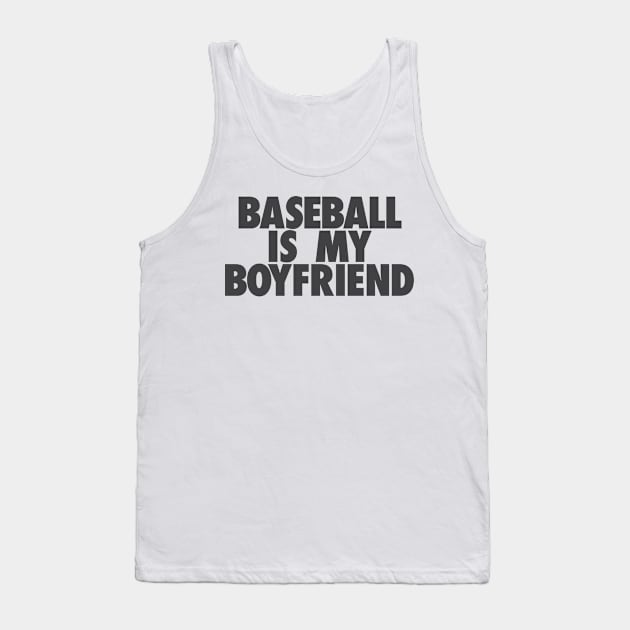 Baseball Is My BF Tank Top by TheJester